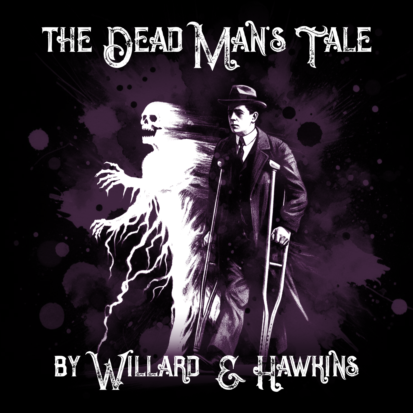The Dead Man's Tale, by Willard E. Hawkins